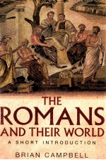 THE ROMANS AND THEIR WORLD