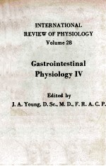 INTERNATIIONAL REVIEW OF PHYSIOLOGY VOLUME 28 GASTRIONTESTINAL PHYSIOLOGY IV