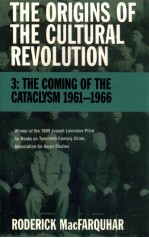 THE ORIGINS OF THE CULTURAL REVOLUTION 3  THE COMING OF THE CATACLYSM 1961-1966