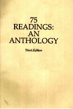 75 READINGS:AN ANTHOLOGY THIRD EDITION