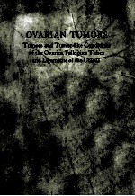 OVARIAN TUMORS  TUMORS AND TUMOR LIKE CONDITIONS OF THE OVARIES