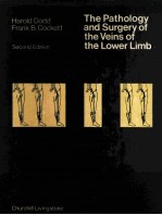 THE PATHOLOGY AND SURGERY OF THE VEINS OF THE LOWER LIMB  SECOND EDITION