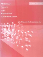 MATERIALS SCIENCE AND ENGINEERING:AN INTRODUCTION FIFTH EDITION