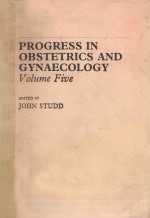 PROGRESS IN OBSTETRICS AND GYNAECOLOGY  VOLUEM FIVE