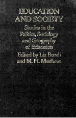 EDUCATION AND SOCIETY:STUDIES IN THE POLITICS