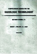 COMPREHENSIVE REVIEW FOR THE  RADIOLOGIC TECHNOLOGIST  FOURTH EDITION