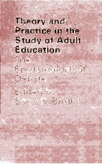 THEORY AND PRACTICE IN THE STUDY OF ADULT EDUCATION:THE EPISTEMOLOGICAL DEBATE