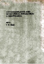 ANTICOAGULANTS AND MYOCARDIAL INFARCTION  A REAPPRAISAL