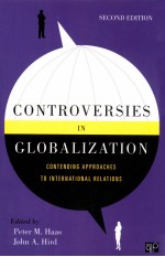 CONTROVERSIES IN GLOBALIZATION  CONTENDING APPROACHES TO INTERNATIONAL RELATIONS