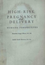 HIGH-RISK PREGNANCY AND EDLIVERY  NURSING PERSPECTIVES