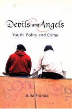 DEVILS AND ANGELS:YOUTH POLICY AND CRIME