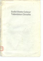 Solid State Colour Television Circuits