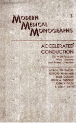 MODERN MEDICAL MONOGRAPHS ACCELERATED CONDUCTION THE WOLFF-PARKINSON-WHITE SYNDROME AND RELATED COND