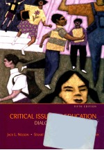 CRITICAL ISSUES IN EDUCATION:DIALOGUES AND DIALECTICS  FFITH EDITION