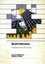 Health education : foundations for the future