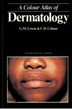 A COLOUR ATLAS OF DERMATOLOGY