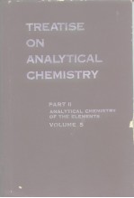 TREATISE ON ANALYTICAL CHEMISTRY PART Ⅱ　VOLUME 5