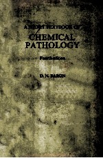 A SHORT TEXTBOOK OF CHEMICAL PATHOLOGY  FOURTH EDITION