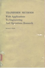 TRANSFORM METHODS With Applications To Engineering And Operations Research