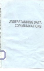 UNDERSTANDING DATA COMMUNICATIONS