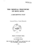 THE CRIMINAL PROCEDURE OF HONG KONG A DESCRIPTIVE TEXT