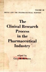 THE CLINICAL RESEARCH PROCESS IN THE PHARMACEUTICAL INDUSTRY  VOLUME 19