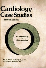 CARDIOLOGY CASE STUDIES  A COMPILATION OF 30 CLINICAL STUDIES  SECOND EDITION