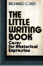 THE LITTLE WRITING BOOK  CASES FOR RHETORICAL EXPRESSION