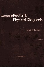 MANUAL OF PEDIATRIC PHYSICAL DIAGNOSIS  FIFTH EDITION