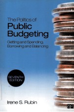 THE POLITICS OF PUBLIC BUDGETING  GETTING AND SPENDING