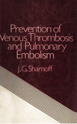 PREVENTION OF VENOUS THROMBOSIS AND PULMONARY EMBOLISM