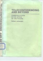 TELECONFERENCING AND BEYOND