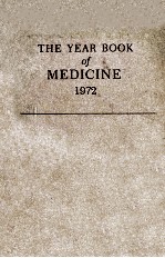 THE YEAR BOOK OF MEDICINE 1972