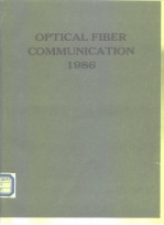 1986 OPTICAL FIBER COMMUNICATION CONFERENCE Technical Digest