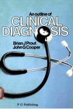 AN OUTLINE OF CLINICAL DIAGNOSIS