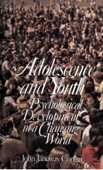 ADOLESCENCE AND YOUTH PSYCHOLOGICAL DEVELOPMENT IN A CHANGING WORLD  SECOND EDITION