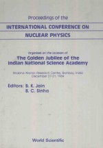 PROCEEDINGS OF THE INTERNATIONAL CONFERENCE ON NUCLEAR PHYSICS