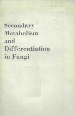 SECONDARY METABOLISM AND DIFFERENTIATION IN FUNGI