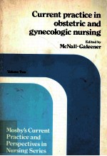 CURRENT PRACTICE IN OBSTETRIC AND GYNECOLOGIC NURSING  VOLUME TWO