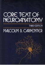 CORE TEXT OF NEUROANATOMY  THIRD EDITION