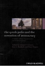 THE GREEK POLIS AND THE INVENTION OF DEMOCRACY  A POLITICO-CULTURAL TRANSFORMATION AND ITS INTERPRET