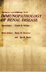 Immunopathology of Renal Disease (Contemporary Issues in Nephrology)