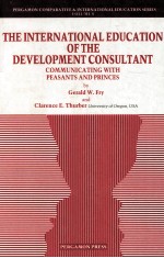 The International Education of the Development Consultant:Communicating with Peasants and Princes