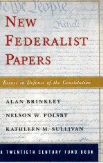 NEW FEDERALIST PAPERS  ESSAYS IN DEFENSE OF THE CONSTITUTION