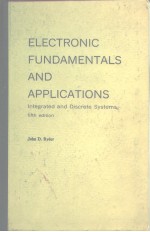 ELECTRONIC FUNDAMENTALS AND APPLICATIONS：Integrated and DiscreteSystems