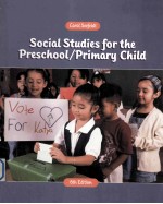 SOCIAL STUDIES FOR THE PRESCHOOL PRIMARY CHILD