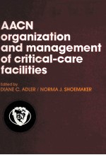 AACN organization and management of critical-care facilities