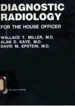 Diagnostic radiology for the house officer