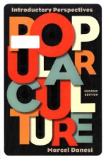 Popular culture introductory perspectives Second Edition