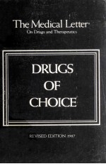 THE MEDICAL LETTER  ON DRUGS AND THERAPEUTICS  DRUGS AND CHOICE  REVISED EDITION